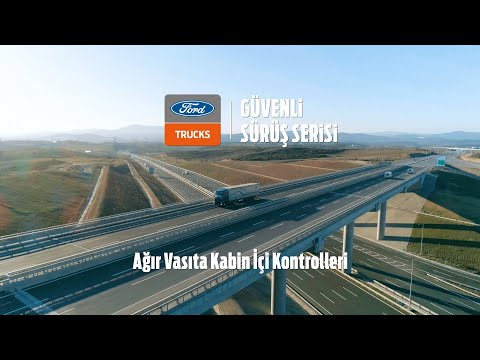 Kabin İçi Kontroller | Ford Trucks | Güvenli Sürüş Serisi | 2. Bölüm