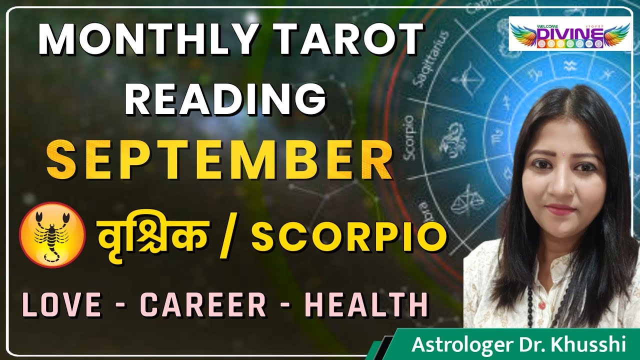 Monthly Horoscope September 2022 | वृश्चिक / SCORPIO ♏ TAROT READING | LOVE, CAREER, HEALTH |