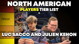 North American Pro Players Tier List with Lucas Sacco and The World Champion Julien Kehon