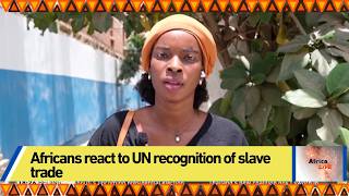 Africans react to UN recognition of slave trade