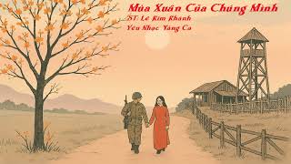 Mùa Xuân Của Chúng Mình