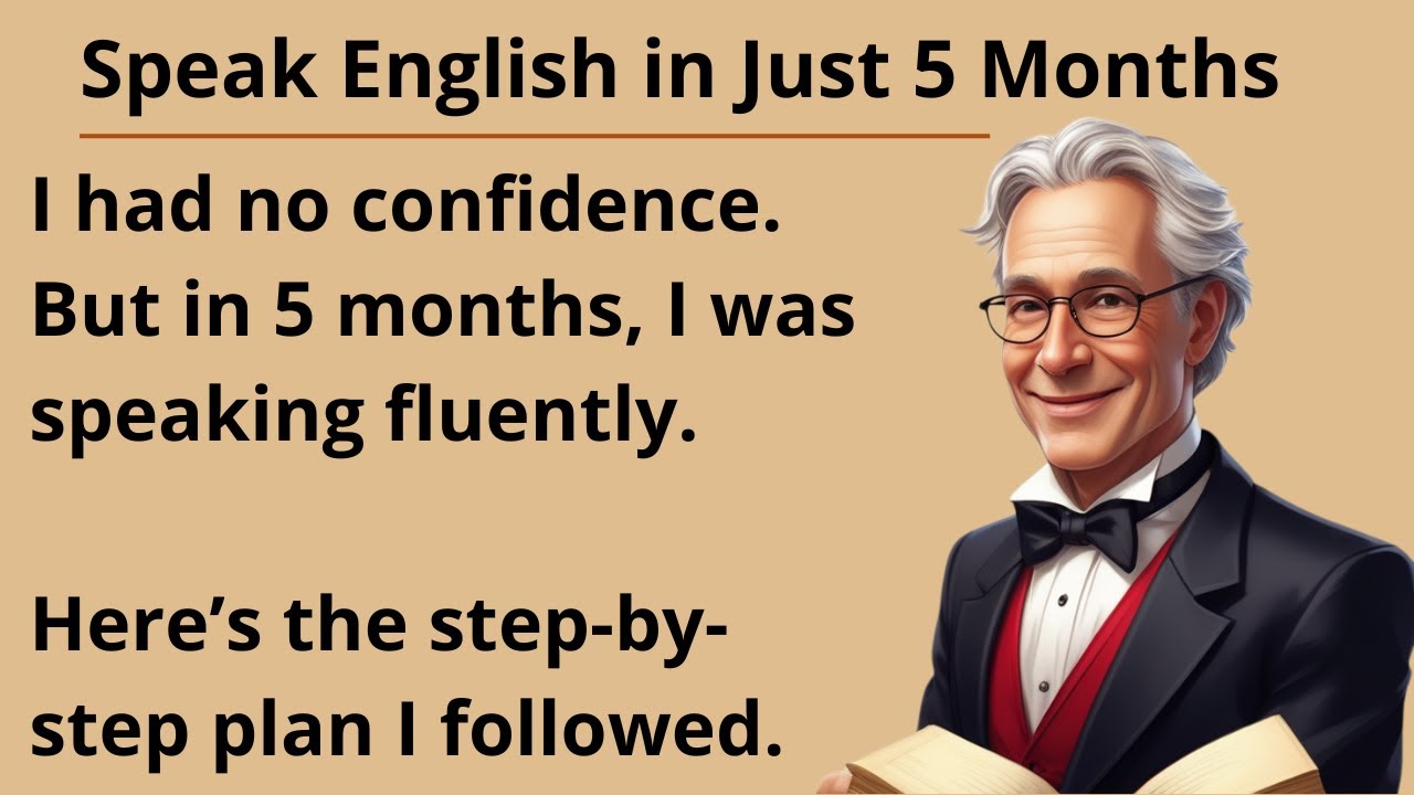 How to Learn English in 5 Months || Graded Reader || Improve Your English