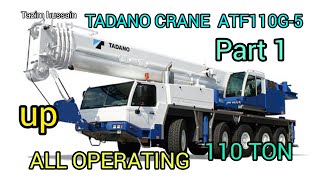 MOBILE CRANE TADANO MODEL ATF 110G-5 110 TON ALL FUNCTION OPERATING part 1
