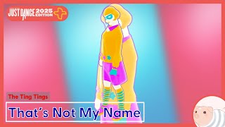 That's Not My Name - The Ting Tings - Just Dance 2025 Edition