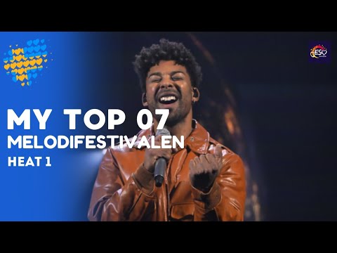 MY TOP 06 - MELODIFESTIVALEN HEAT 1 (Deltävling 1) 🇸🇪 - ESC SPAIDEN - #UnitedByMusic