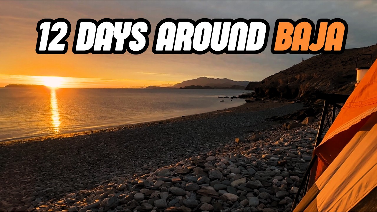 12 Days Camping Roadtrip Through Baja: Ensenada to Loreto and a lot in between!