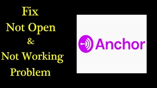Solve Anchor App Not Working Issue | "Anchor" Not Open Problem in Android Phone screenshot 4