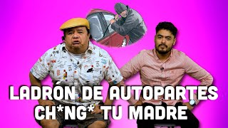 Ladrón de autopartes CH#NG* TU MADRE