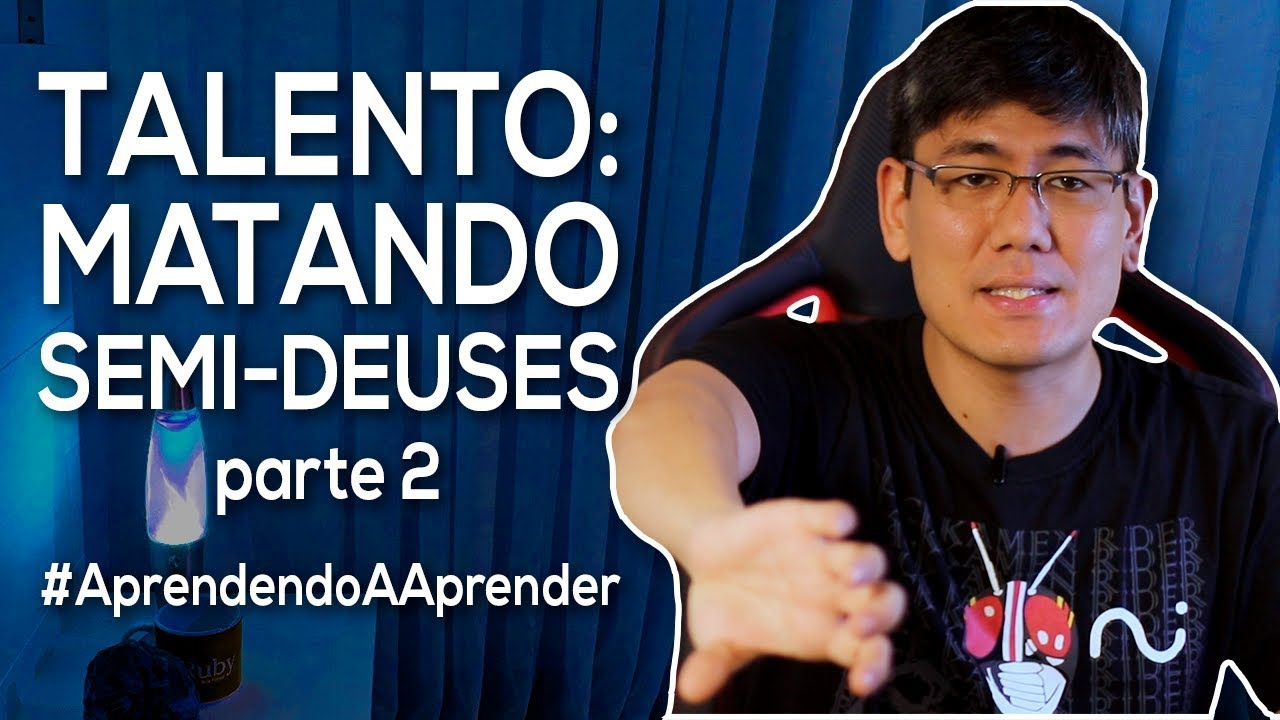 Talento: Matando Semi-Deuses (Parte 2)