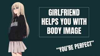 ASMR Girlfriend Comforts Your Body Image Issues [F4M] [Loving] screenshot 4