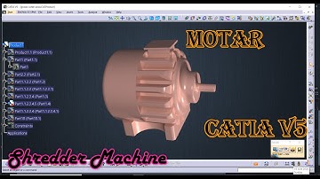 SHREDDER MACHINE - MOTOR  | GRASS CUTTER IN CATIA V5 |  CATIA TUTORIALS | ADVANCED  ASSEMBLY
