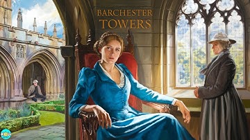 Barchester Towers - Videobook Part 3/3 🎧 Audiobook with Scrolling Text 📖