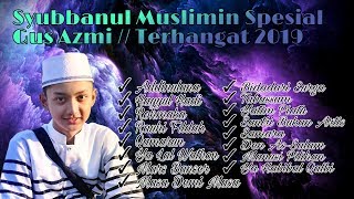 Terbaru, Terhangat, Dan Terbaper. Sholawat Spesial Perform Gus Azmi 2019