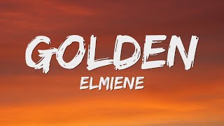 Elmiene - Golden Lyrics