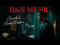 Cuando la Ciudad Duerme — R&amp;B CONTEMPORÁNEO NOCTURNO