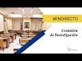 Comisión de Investigación (10/05/2023)