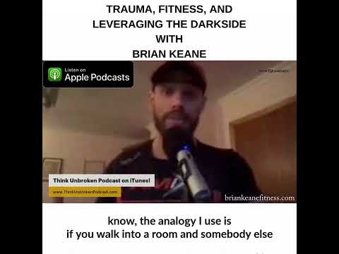 Trauma, fitness, and leveraging the darkside with Brian Keane | CPTSD and Trauma Coach Trauma, fitness, and leveraging the darkside with Brian Keane | CPTSD and Trauma Coach