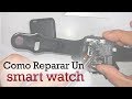 como reparar un smart watch