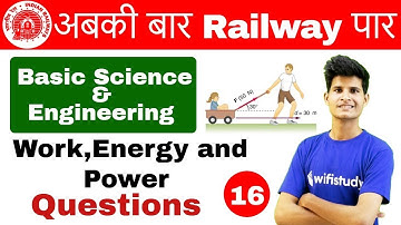9:00 AM - RRB ALP CBT-2 2018 | Basic Science and Engineering By Neeraj Sir | Work, Energy and Power