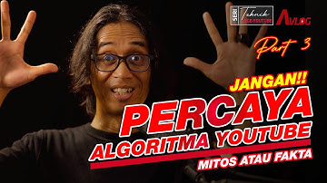 JANGAN SALAH LAGI! Mitos & Fakta Algoritma Youtube Yang Masih Sering Kamu Percaya #Part3