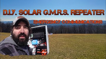 Solar Powered G.M.R.S. Portable Repeater Build ￼