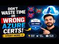 Don't Waste Time On Wrong Azure Certs Start Here