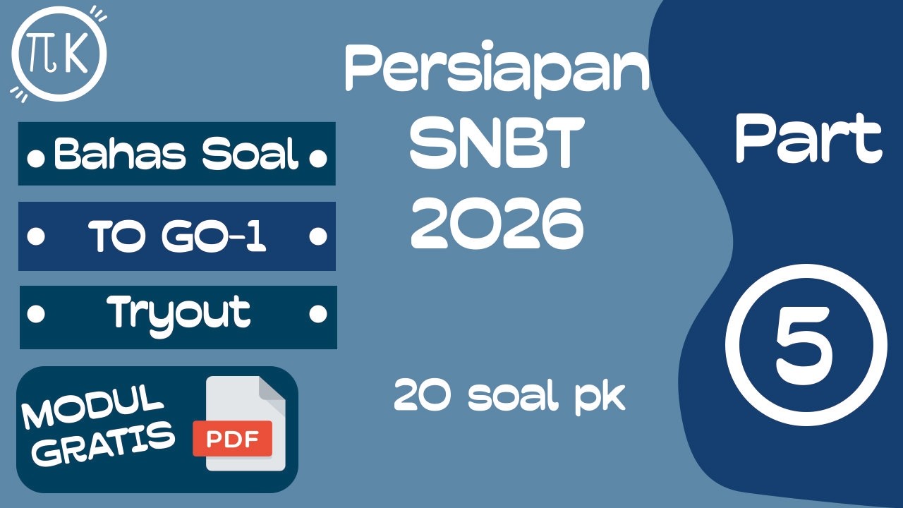 Latihan 5 PK Persiapan SNBT 2026 Pembahasan PK Tryout GO 9