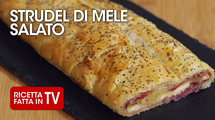 Come fare lo STRUDEL DI MELE SALATO di Benedetta Rossi - Ricetta TV Fatto in Casa per Voi