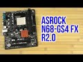 ASRock N68-GS4 FX Обзор материнской платы