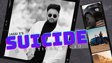 Suicide (Full Song) | Jassi X | Latest Punjabi Songs 2021 | iPhone Video