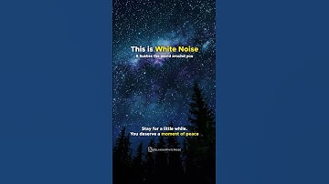 Relaxing White Noise for Better Sleep!