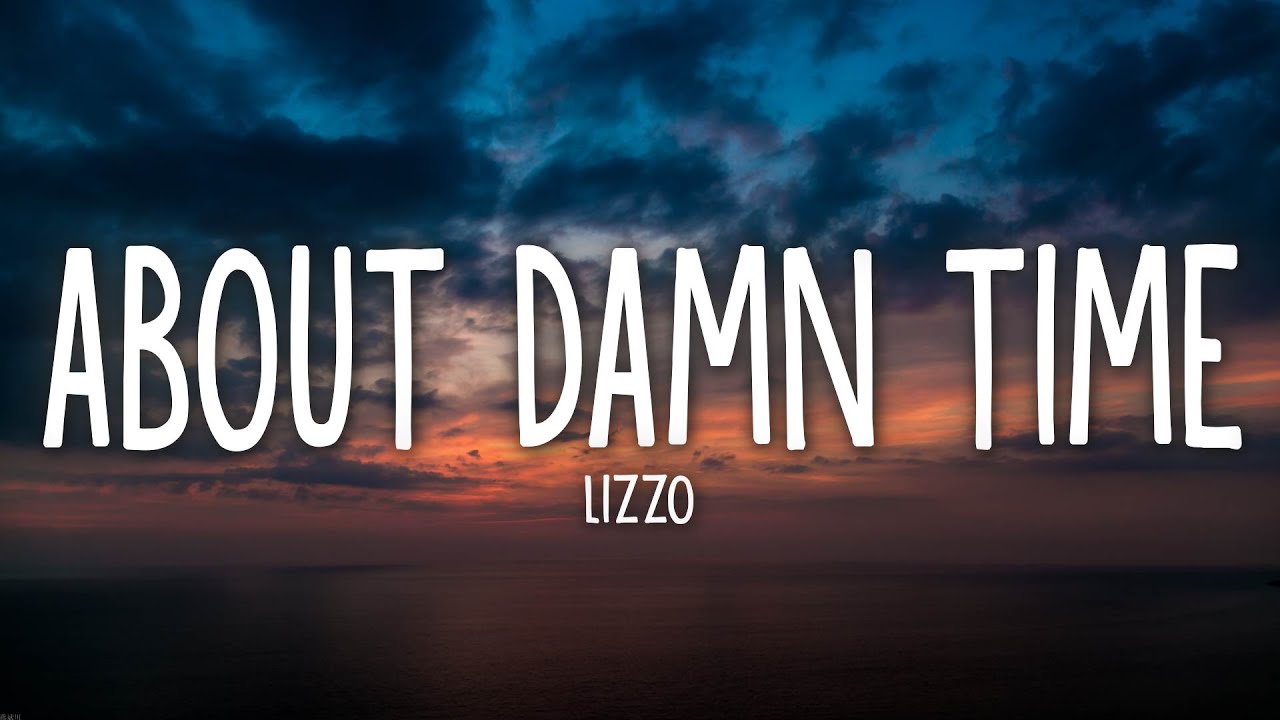 Lizzo - About Damn Time (Lyrics)