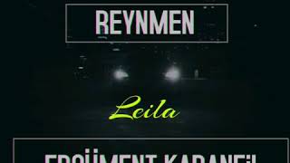 Reynmen - Leila (Ercüment Karanfil Remix) Resimi