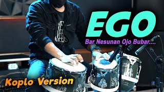 EGO COVER KOPLO VERSION by Koplo Ind