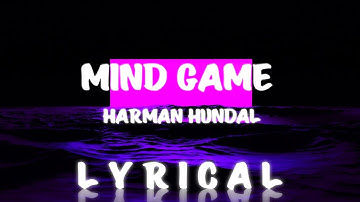 Harman Hundal - Mind Game Official Lyrics Video | GB | Glimpse | Latest Punjabi Song 2022
