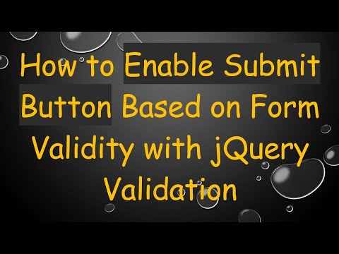 How to Enable Submit Button Based on Form Validity with jQuery Validation