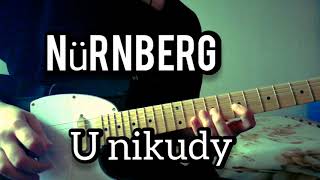 Nürnberg - U Nikudy Guitar Cover