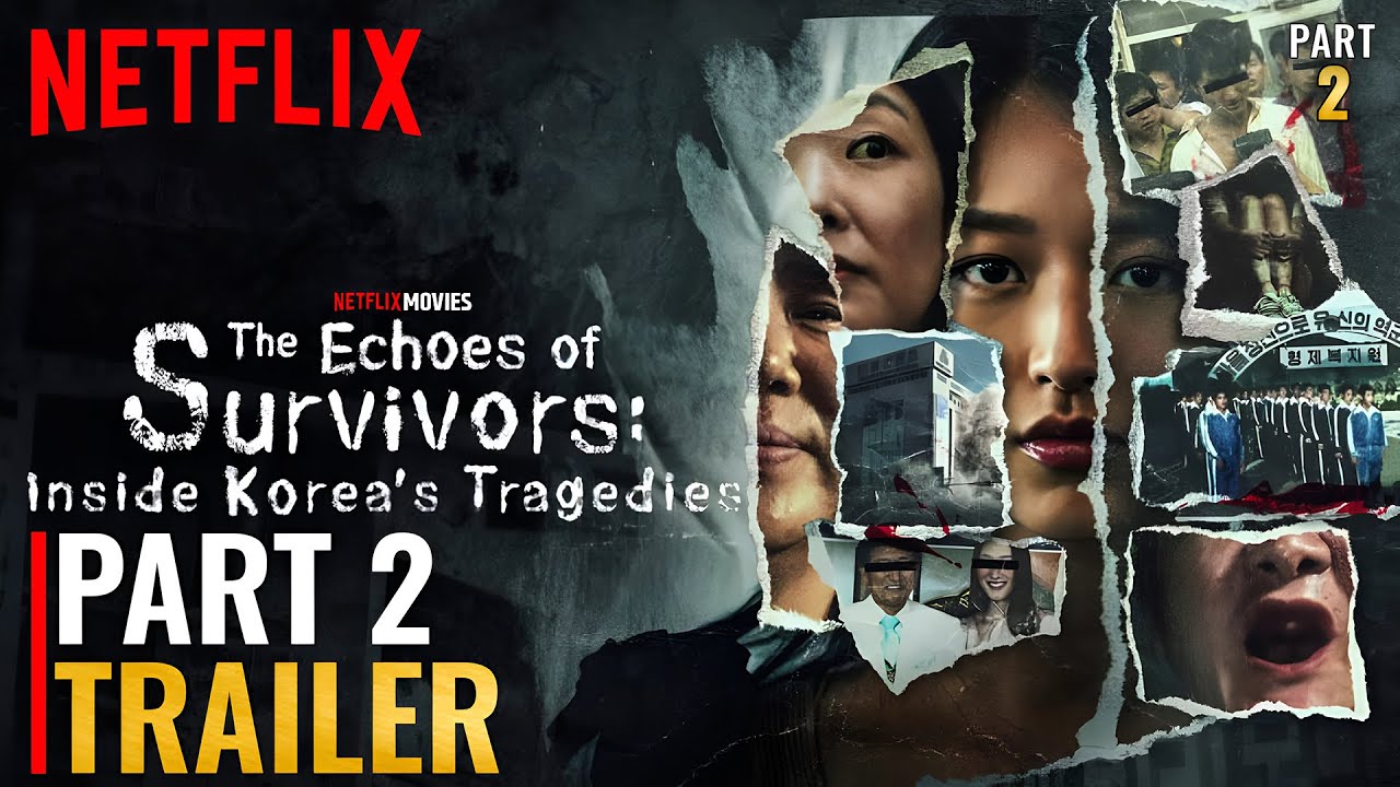The Echoes of Survivors: Inside Korea's Tragedies Part 2 Trailer | PART 2 | Trailer