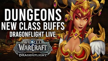 DRAGONFLIGHT! NEW MYTHIC DUNGEONS AND CLASS CHANGES IN 10.1 PTR! - WoW: Dragonflight (Livestream)