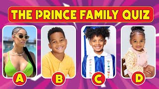 Guess The Prince Family Quiz 😮 How Much Do You Know About The Prince Family?