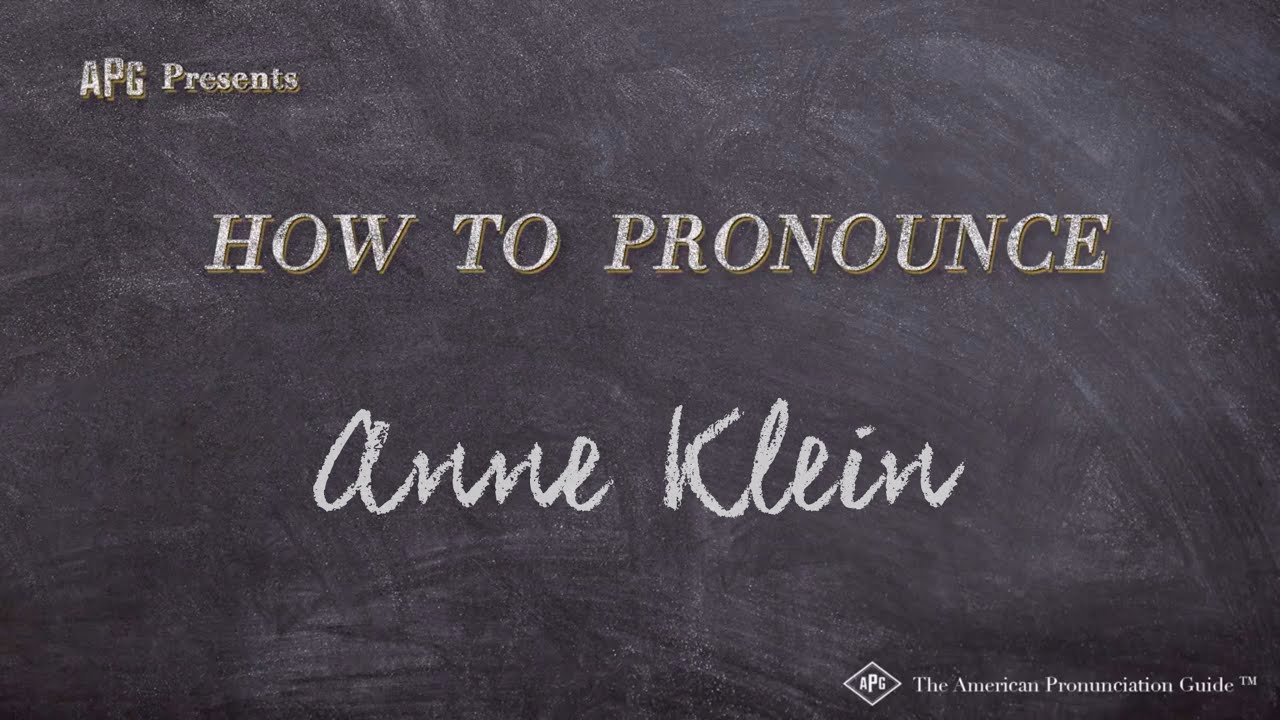 How To Pronounce Anne Klein (Real Life Examples!)