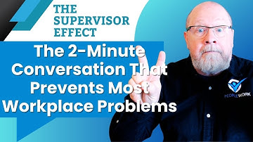 The Two-Minute Supervisor Conversation That Prevents Most Workplace Problems
