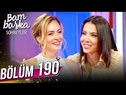 Bambaşka Sohbetler 190. Bölüm - Tanem Sivar Dirvana