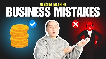 5 Vending Machine Business Mistakes - UK Edition