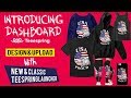 Teespring Tutorial - টি-শার্ট ডিজাইন করে Teespring এ কিভাবে আপলোড করবেন? | Introducing Dashboard #02