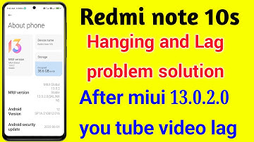 Redmi note 10s Hanging and lag problem fix after miui 13.0.2.0 You tube videos hang,sound problem