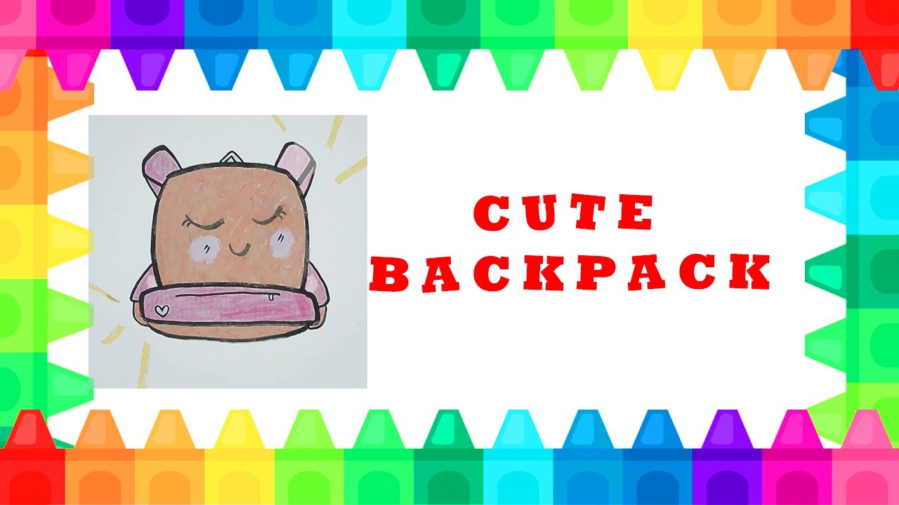 FUN DRAWING  - CUTE BACKPACK SIMPLE DRAWING AND COLORING FOR KIDS