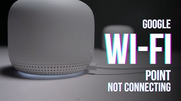 Google Wi-Fi Point Not Connecting: How to Fix