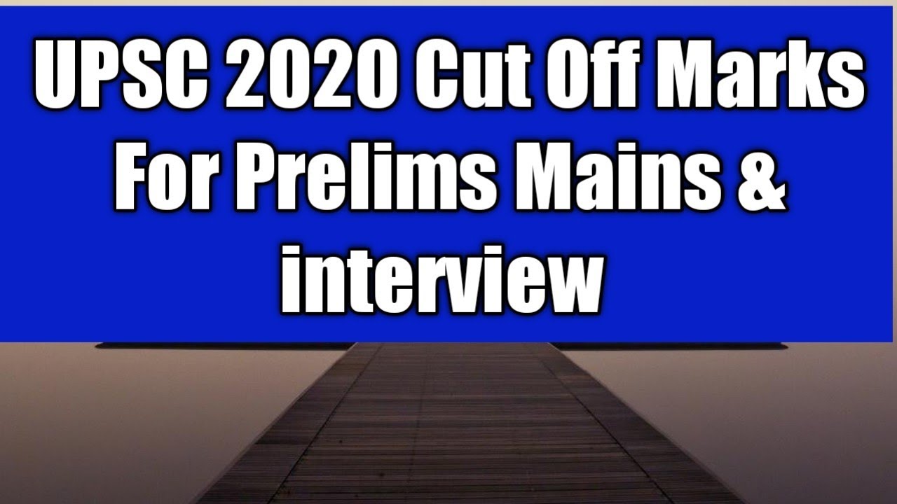 UPSC 2020 Cut off Marks 