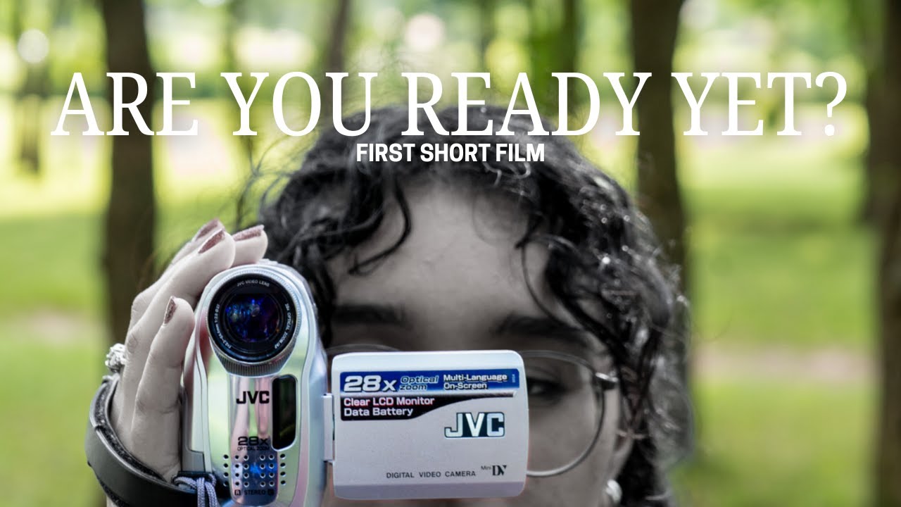 Are You Ready Yet? |FIRST SHORT FILM|